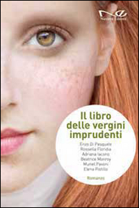 Il libro delle vergini imprudenti Il libro delle vergini imprudenti