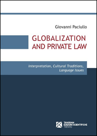 Globalization and private law. Interpretation, cultural traditions, language issues Globalization and private law. Interpretation, cultural traditions, language issues
