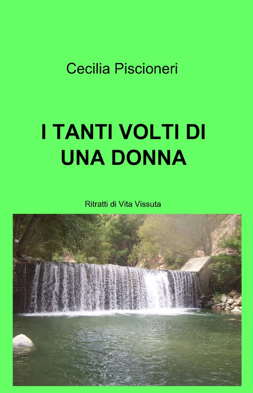 I tanti volti di una donna I tanti volti di una donna