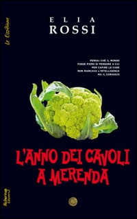 L'anno dei cavoli a merenda L'anno dei cavoli a merenda