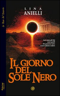 Il giorno del sole nero Il giorno del sole nero