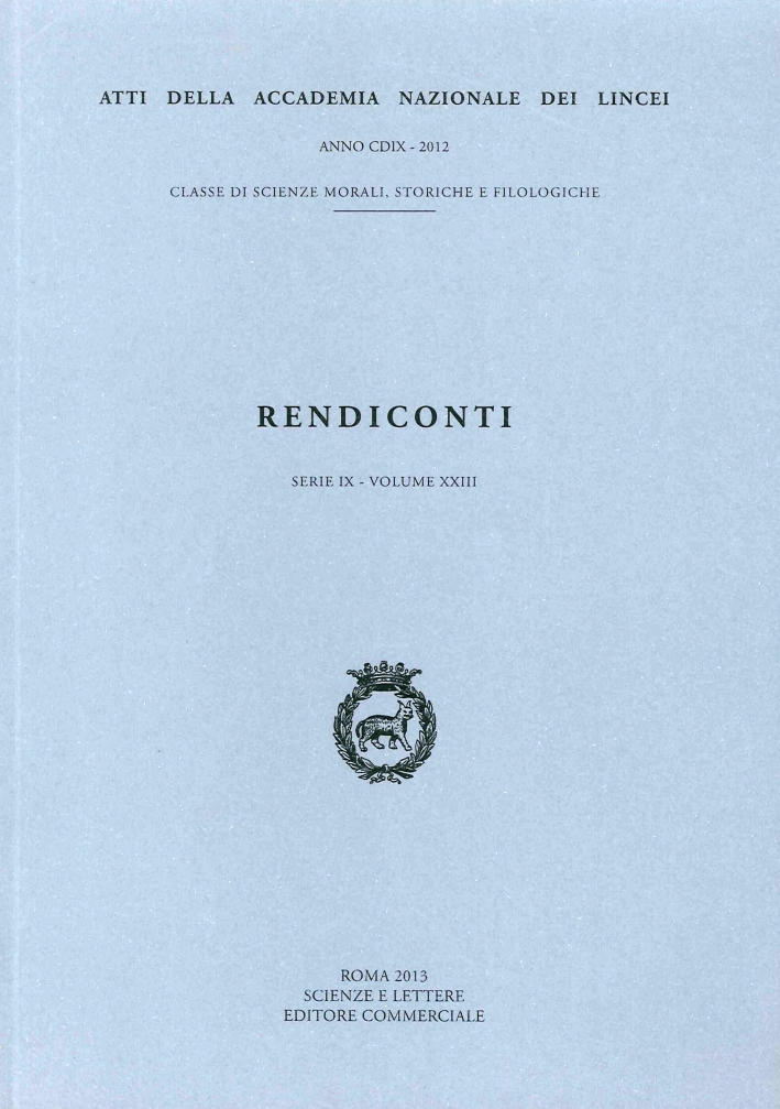 Rendiconti Lincei. Scienze Morali, Storiche e Filologiche. Serie IX - Vol 23 Rendiconti Lincei. Scienze Morali, Storiche e Filologiche. Serie IX - Vol 23
