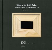Vienna For Art'S Sake! Archive Austria. Contemporary Art
