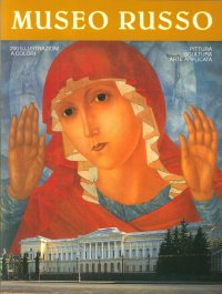 Museo Russo. Pittura, Scultura, Arte Applicata. Album-Guida