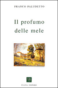 Il profumo delle mele Il profumo delle mele