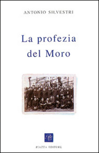 La profezia del Moro La profezia del Moro