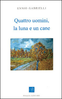Quattro uomini, la luna e un cane Quattro uomini, la luna e un cane