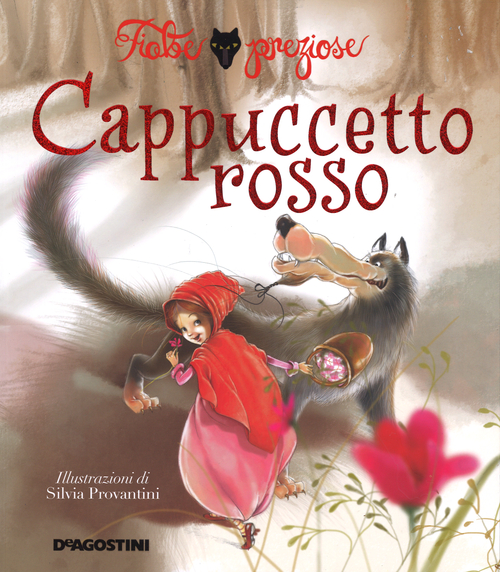 Cappuccetto Rosso. Ediz. illustrata Cappuccetto Rosso. Ediz. illustrata