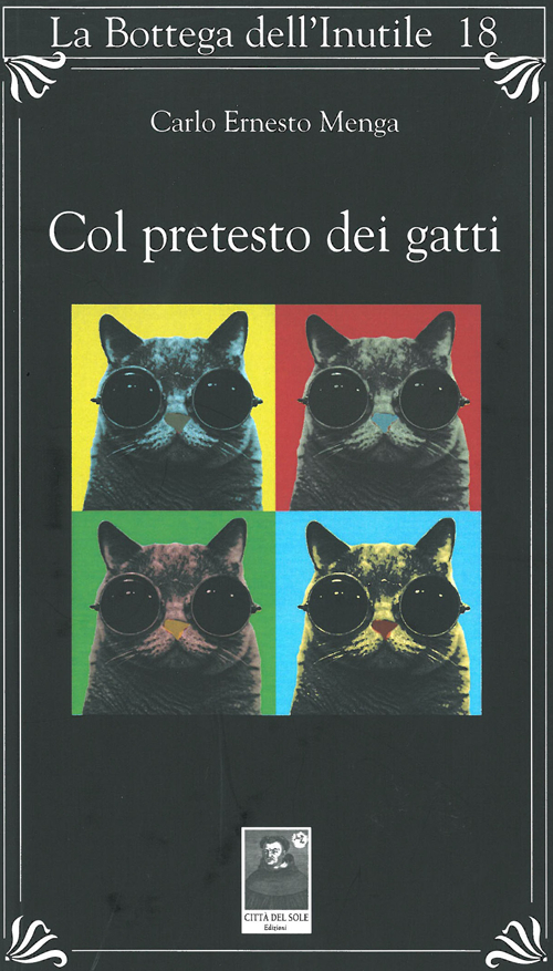 Col pretesto dei gatti Col pretesto dei gatti