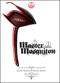 Master Mosquiton. Vol. 1 Master Mosquiton. Vol. 1