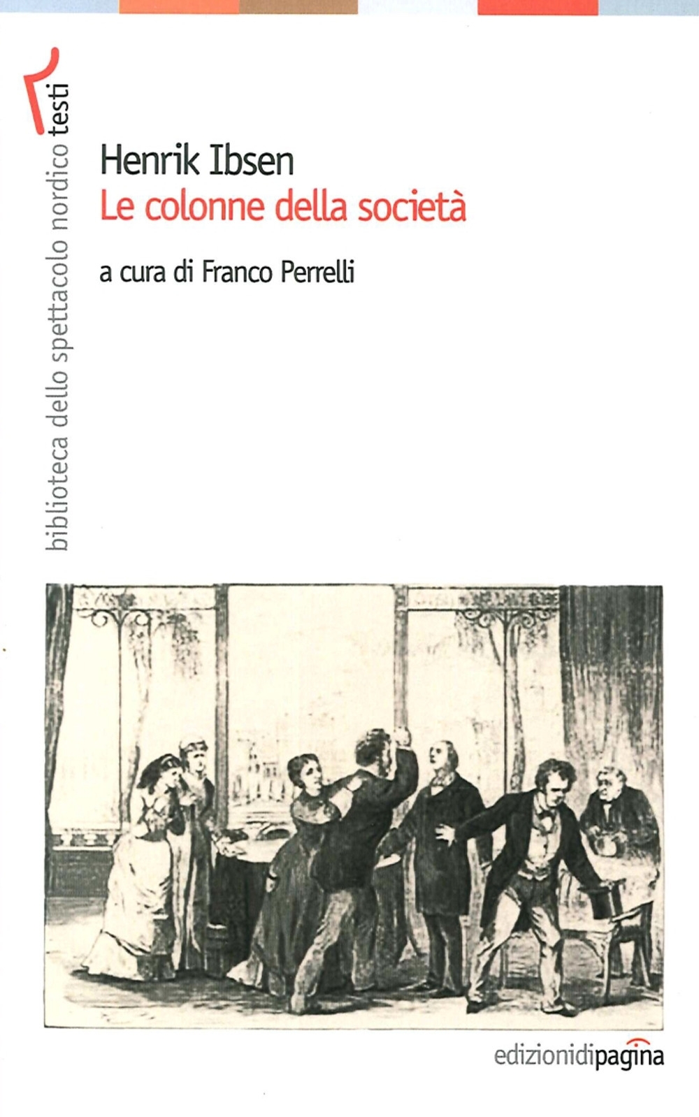 Le Colonne delle Società Le Colonne delle Società
