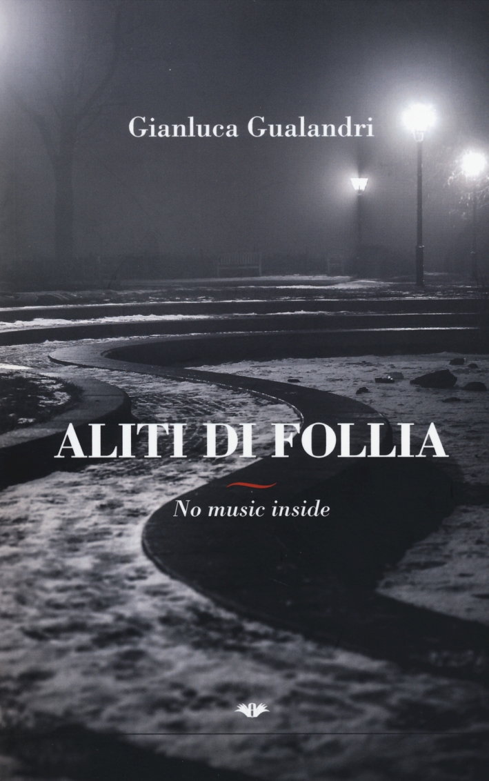 Aliti di follia. No music inside Aliti di follia. No music inside