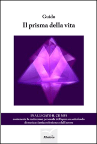 Il prisma della vita Il prisma della vita