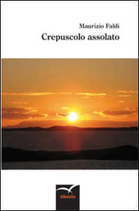 Crepuscolo assolato Crepuscolo assolato