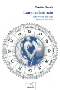 L'amore destinato. Dalle verità del cielo L'amore destinato. Dalle verità del cielo