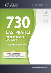 Mod. 730/2014. Casi pratici di complicazione Mod. 730/2014. Casi pratici di complicazione