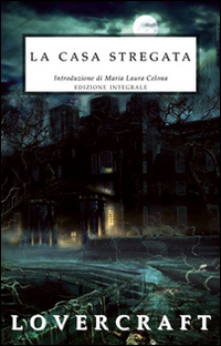La casa stregata. Ediz. integrale La casa stregata. Ediz. integrale
