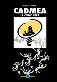 Cadmea. La città nera Cadmea. La città nera