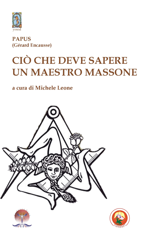 Ciò che deve sapere un maestro massone Ciò che deve sapere un maestro massone