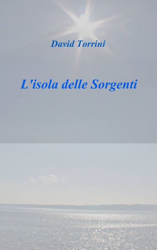 L'isola delle sorgenti L'isola delle sorgenti
