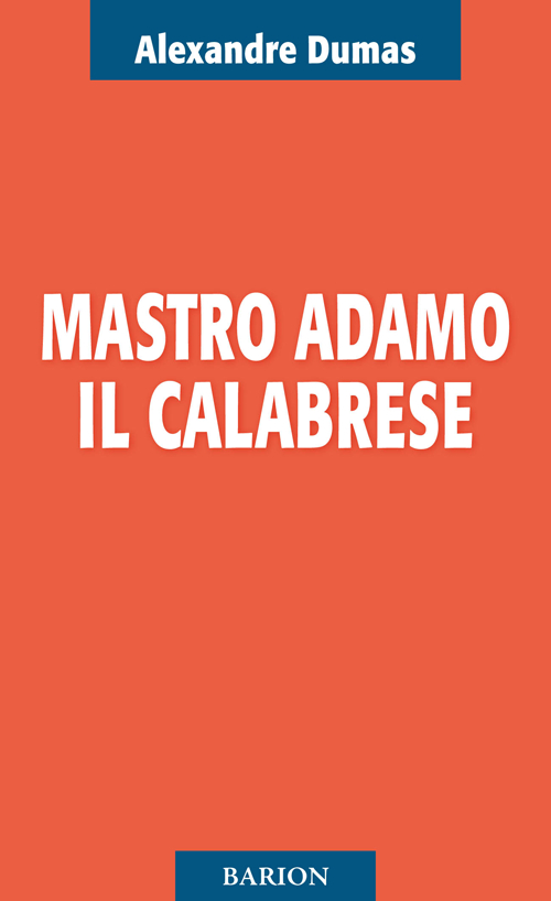 Mastro Adamo il calabrese Mastro Adamo il calabrese