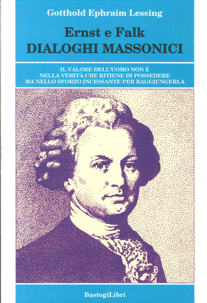 Ernst e Falk. Dialogi Massonici Ernst e Falk. Dialogi Massonici
