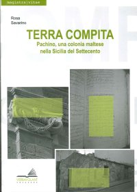 Terra Compita. Pachino, una Colonia Maltese nella Sicilia del Settecento