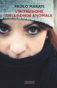 L'Intrusione delle Onde Anomale