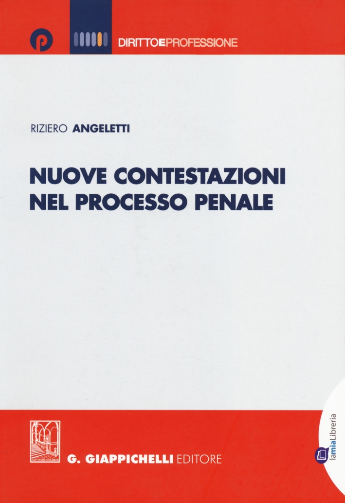 Nuove contestazioni nel processo penale Nuove contestazioni nel processo penale