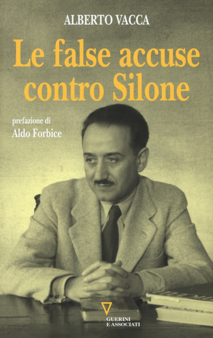 Le False Accuse Contro Silone Le False Accuse Contro Silone