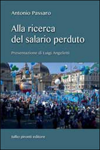 Alla Ricerca del Salario Perduto Alla Ricerca del Salario Perduto