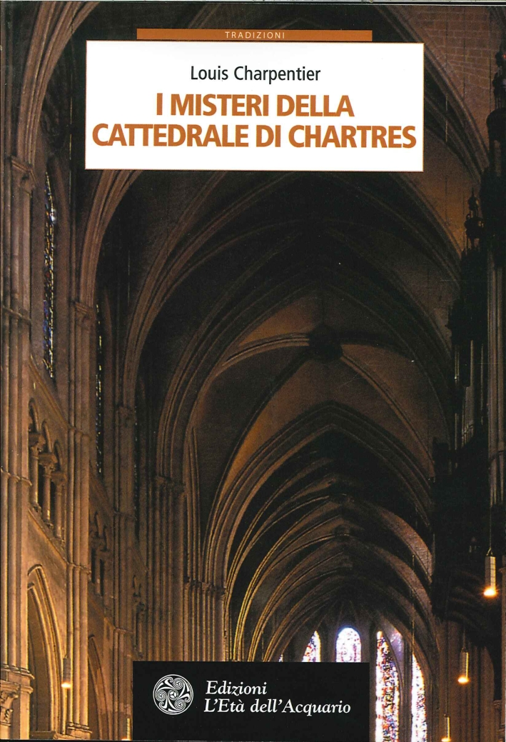 I Misteri della Cattedrale di Chartres I Misteri della Cattedrale di Chartres