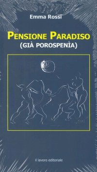 Pensione Paradiso (Già Porospenia)