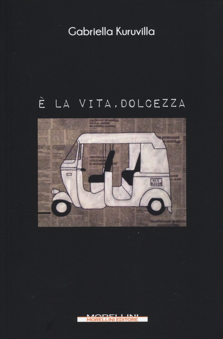 È la Vita, Dolcezza È la Vita, Dolcezza