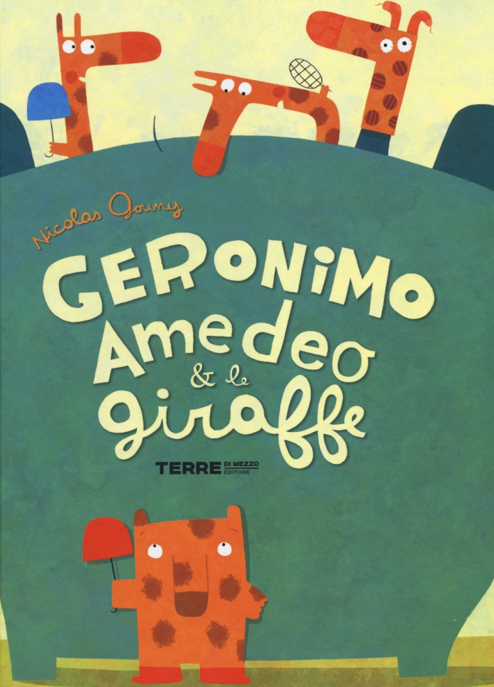 Geronimo Amedeo & le giraffe. Ediz. illustrata Geronimo Amedeo & le giraffe. Ediz. illustrata
