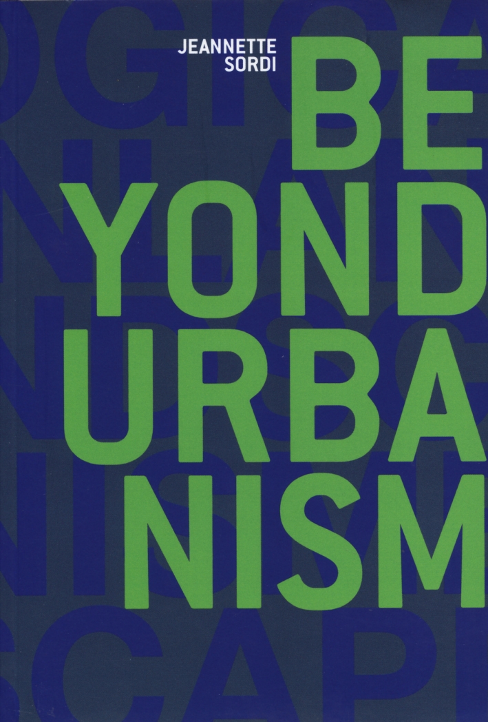 Beyond urbanism Beyond urbanism