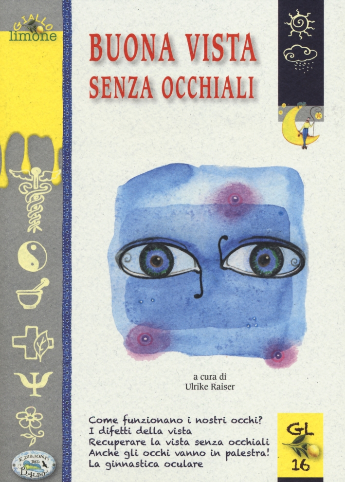Buona vista senza occhiali Buona vista senza occhiali