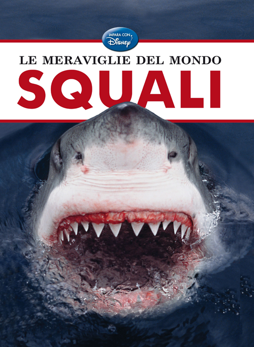 Le Meraviglie del Mondo. Squali Le Meraviglie del Mondo. Squali