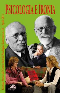 Giornale Storico del Centro Studi di Psicologia e Letteratura. Vol. 18: Psicologia e Ironia Giornale Storico del Centro Studi di Psicologia e Letteratura. Vol. 18: Psicologia e Ironia