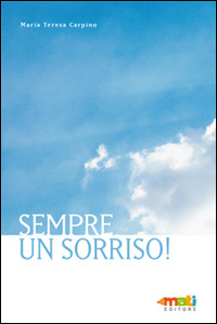 Sempre un sorriso! Sempre un sorriso!