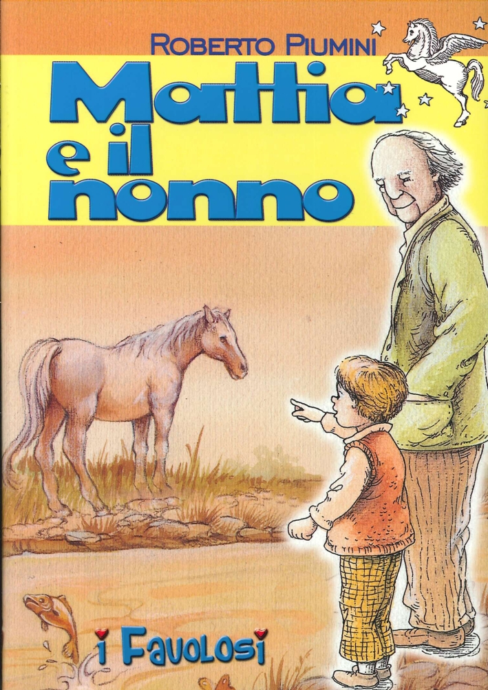 Mattia e il Nonno Mattia e il Nonno