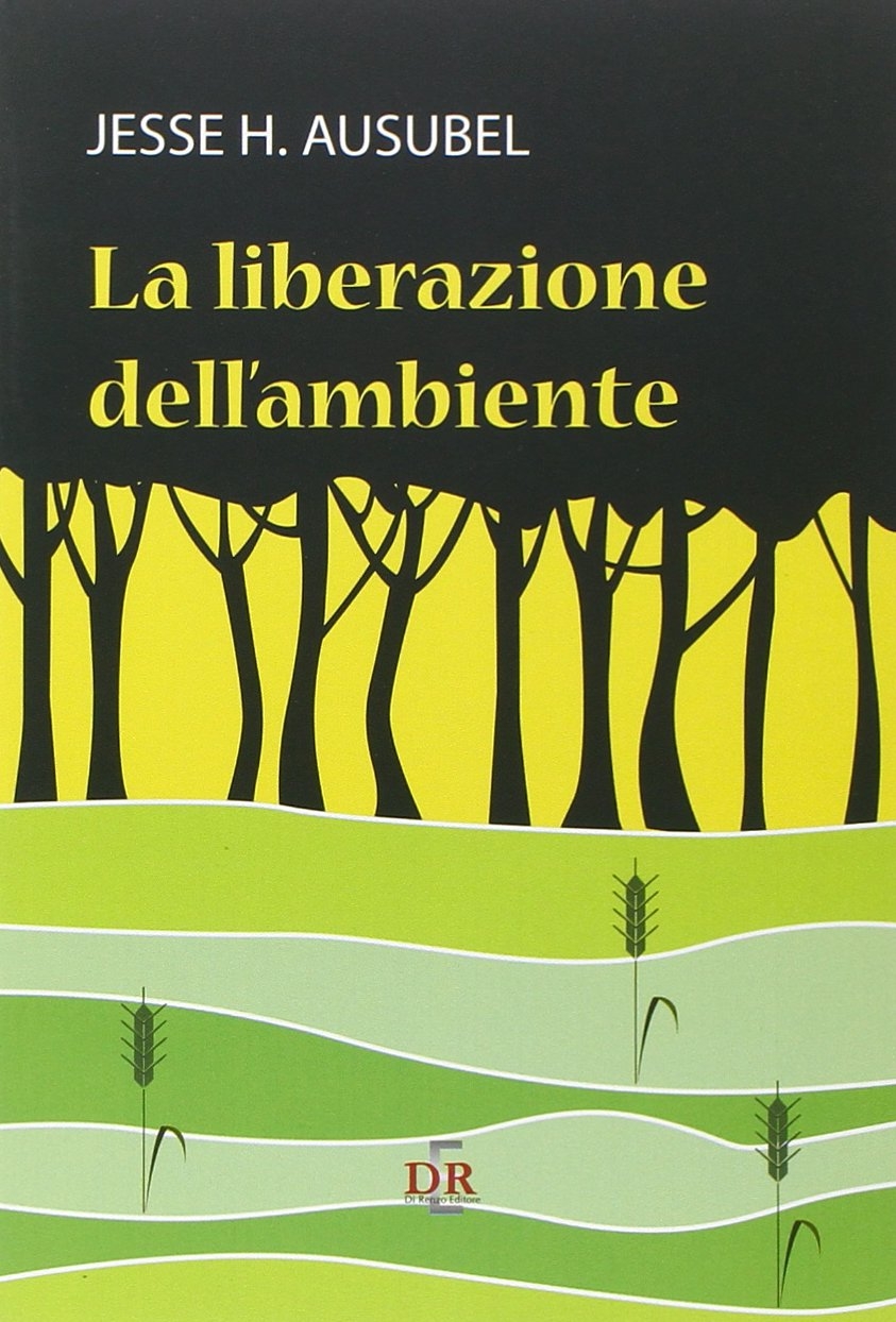 La Liberazione dell'Ambiente La Liberazione dell'Ambiente
