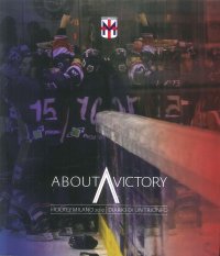 About Victory. Hockey Milano 2012 diario di un trionfo