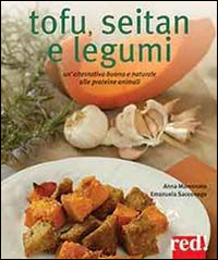 Tofu, Seitan e Legumi Tofu, Seitan e Legumi