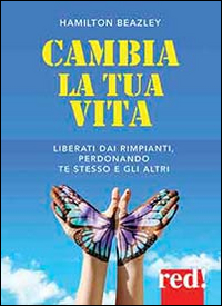 Cambia la Tua Vita Cambia la Tua Vita