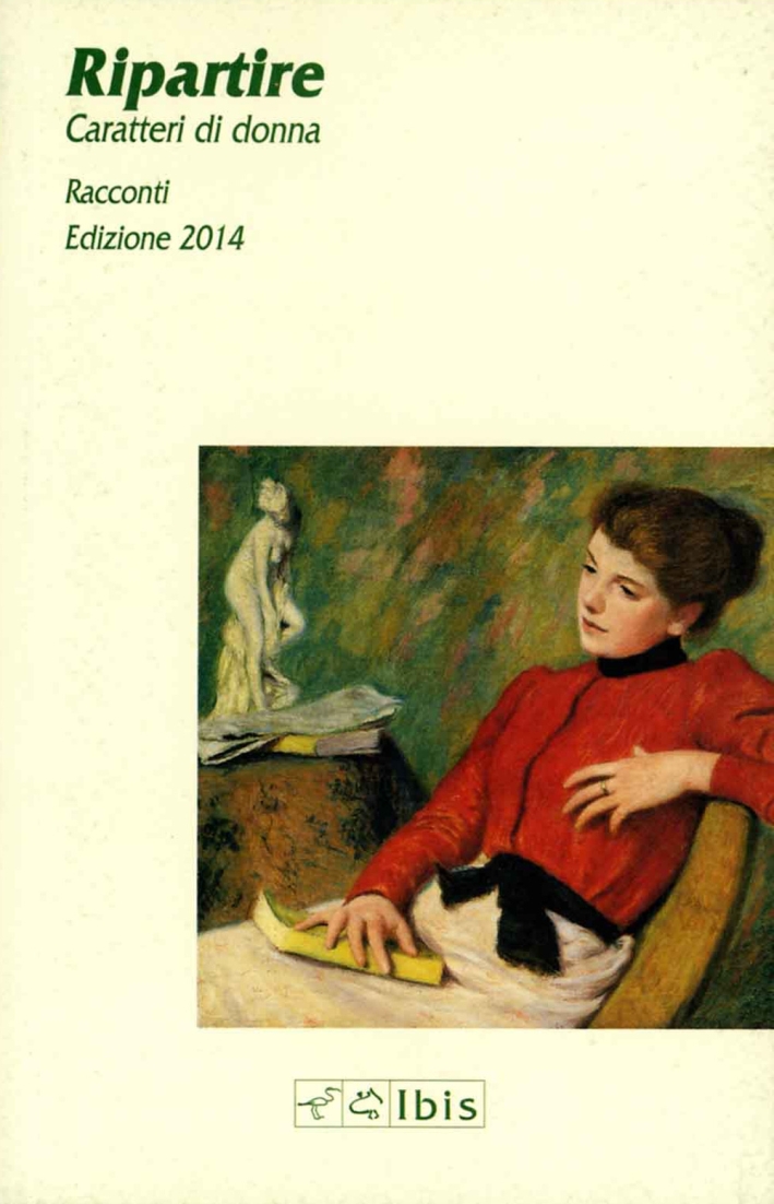 Ripartire. Caratteri di Donna Ripartire. Caratteri di Donna