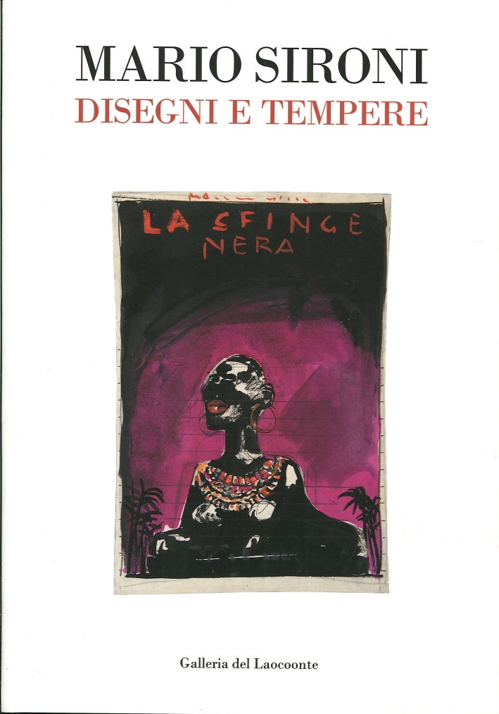 Mario Sironi. Disegni e tempere. Dal futurismo al dopoguerra Mario Sironi. Disegni e tempere. Dal futurismo al dopoguerra