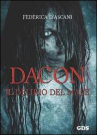 Dacon il delirio del male Dacon il delirio del male