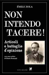Non intendo tacere! Articoli e battaglie d'opinione Non intendo tacere! Articoli e battaglie d'opinione