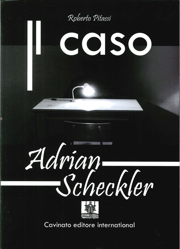 Il Caso Adrian Scheckler Il Caso Adrian Scheckler